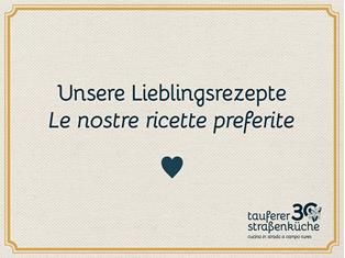 Tauferer Straßenküche – Unsere Lieblingsrezepte